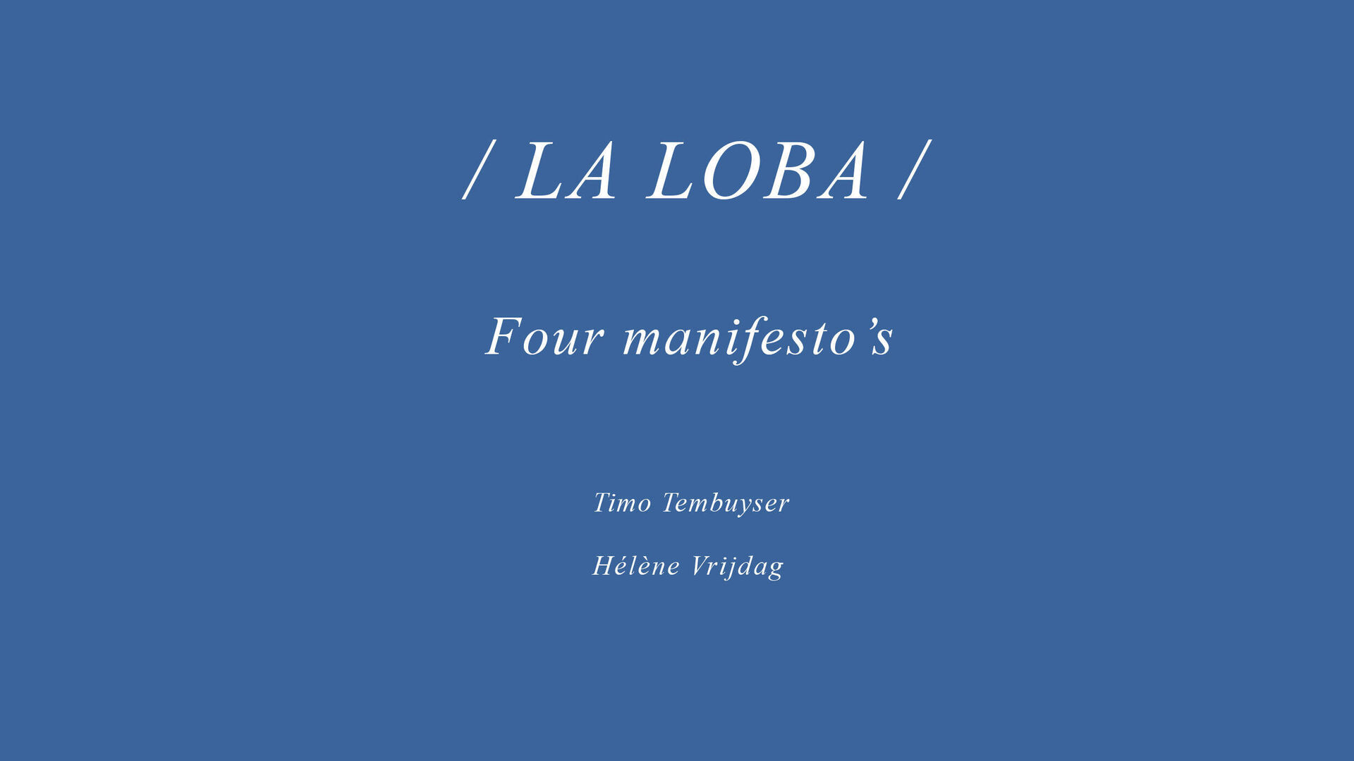 La Loba - Four Manifesto's