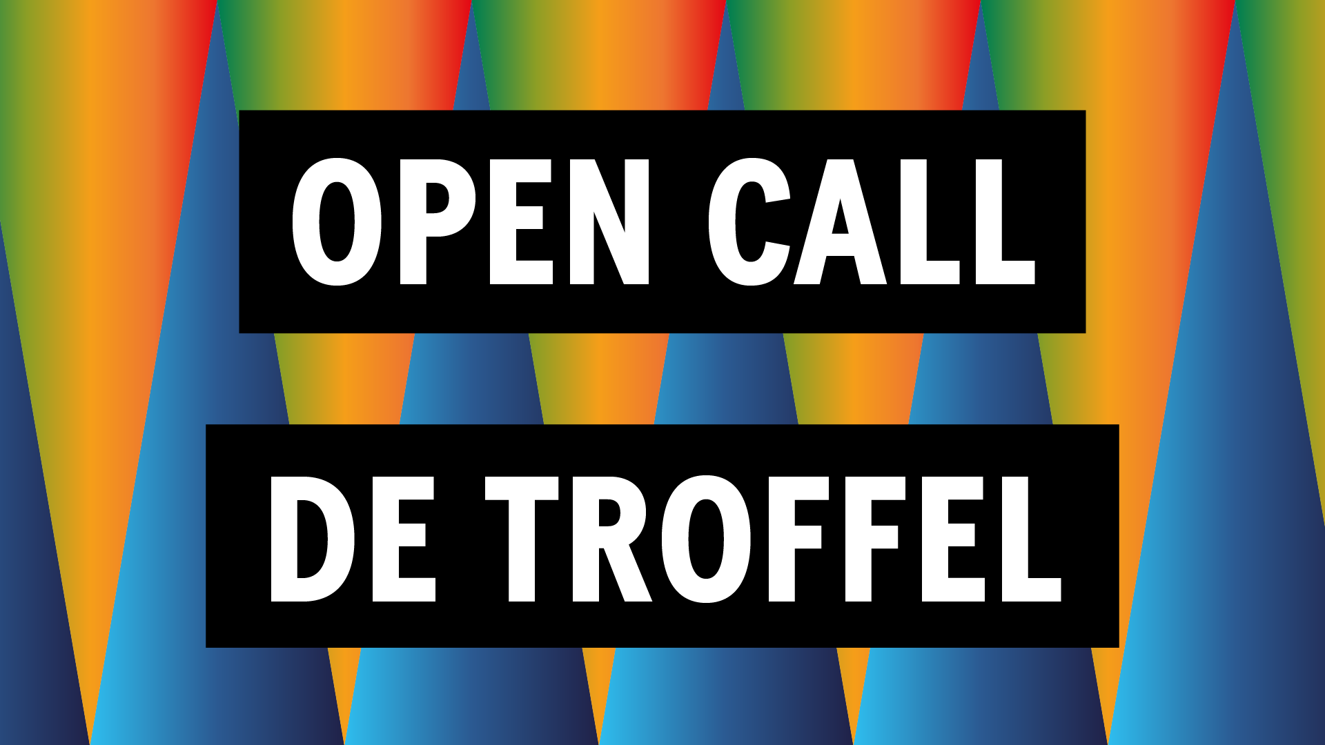 Open call: de troffel